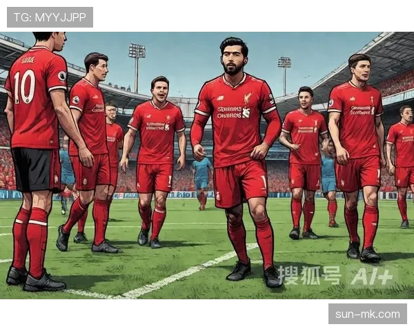 利物浦阵容更新完成，新体系磨合稳定，重建进度对赛季走势产生积极影响